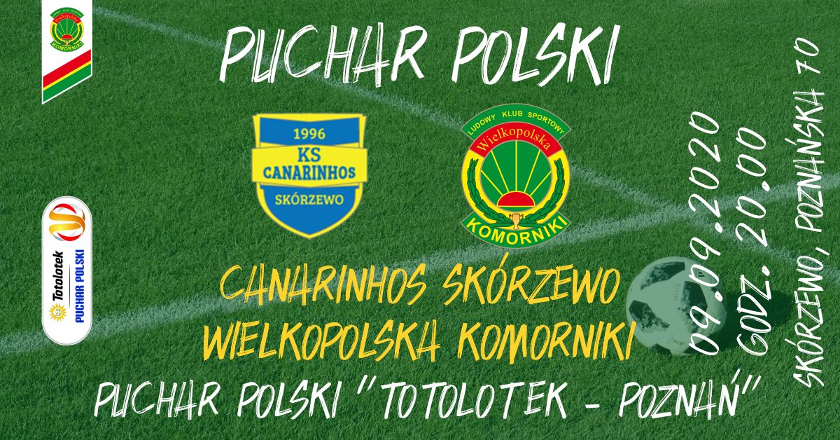 2020 Puchar Polski Canarinhos Skórzewo - LKS Wielkopolska Komorniki